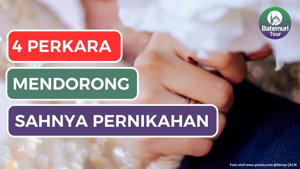 4 Perkara Ini Dapat Mendorong Terciptanya Pernikahan yang Sah dan Barokah, Laki - Laki Wajib Tau!!!!